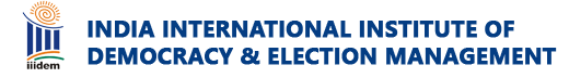 INDIA INTERNATIONAL INSTITUTE OF DEMOCRACY AND ELECTION MANAGEMENT